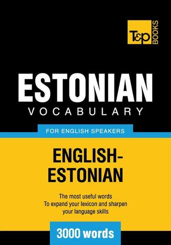Couverture du livre « Estonian vocabulary for English speakers - 3000 words » de Andrey Taranov aux éditions T&p Books