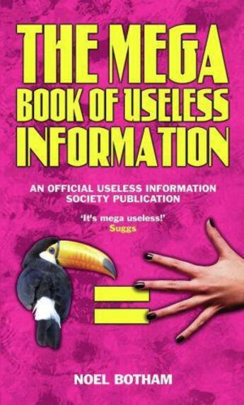 Couverture du livre « The Mega Book of Useless Information » de Botham Noel aux éditions Blake John Digital