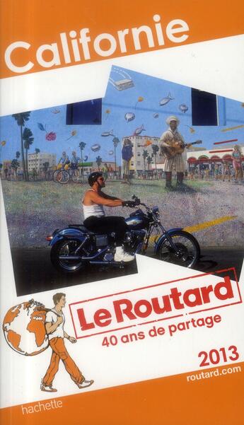 Couverture du livre « Guide Du Routard ; Californie (Edition 2013) » de  aux éditions Hachette Tourisme