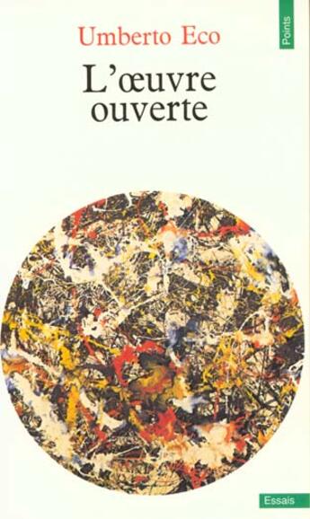 Couverture du livre « Oeuvre ouverte (l') » de Umberto Eco aux éditions Points