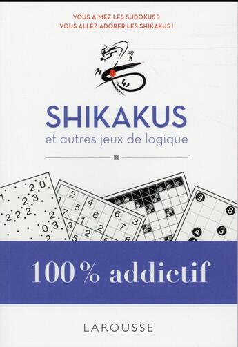 Couverture du livre « Shikakus et autres jeux de logique » de  aux éditions Larousse