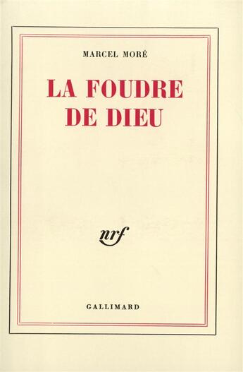 Couverture du livre « La foudre de dieu » de More Marcel aux éditions Gallimard