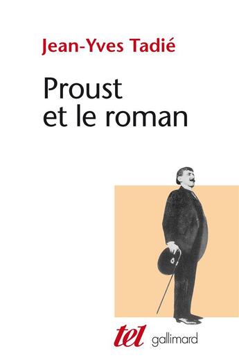 Couverture du livre « Proust et le roman » de Jean-Yves Tadie aux éditions Gallimard