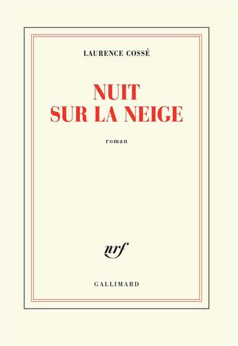 Couverture du livre « Nuit sur la neige » de Laurence Cossé aux éditions Gallimard