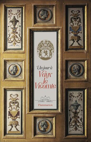 Couverture du livre « Un jour à Vaux-le-Vicomte » de  aux éditions Flammarion