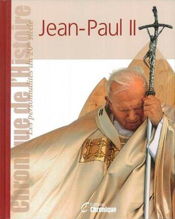 Couverture du livre « Jean-Paul II » de  aux éditions Chronique