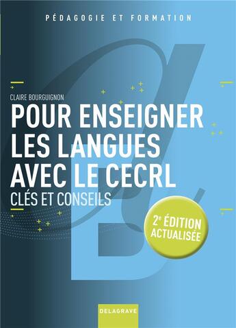 Couverture du livre « Pour enseigner les langues avec le cecrl » de Claire Bourguignon aux éditions Delagrave