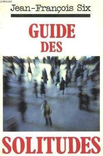 Couverture du livre « Guide des solitudes » de  aux éditions Jubile