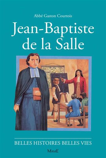 Couverture du livre « Jean Baptiste de la salle » de Courtois/Rigot aux éditions Mame