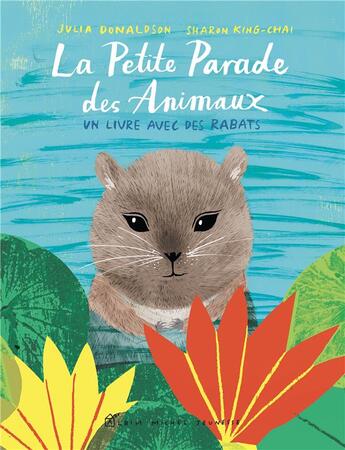 Couverture du livre « La petite parade des animaux » de Donaldson/King-Chai aux éditions Albin Michel