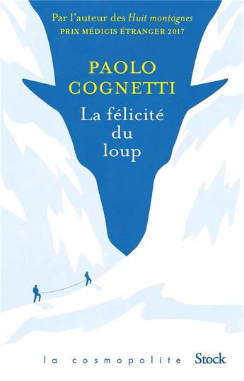 Couverture du livre « La félicité du loup » de Paolo Cognetti aux éditions Stock