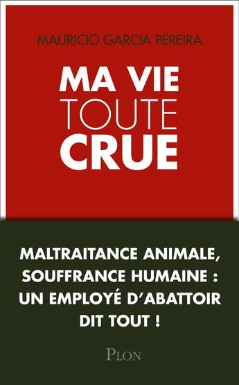 Couverture du livre « Ma vie toute crue » de Mauricio Garcia Pereira aux éditions Plon