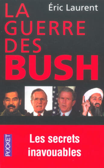 Couverture du livre « La Guerre Des Bush ; Les Secrets Inavouables » de Jacques Laurent aux éditions Pocket