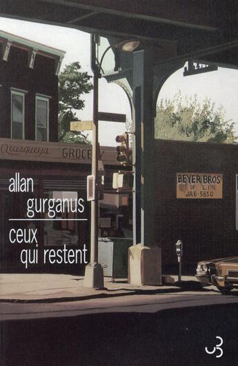 Couverture du livre « Ceux qui restent » de Allan Gurganus aux éditions Christian Bourgois