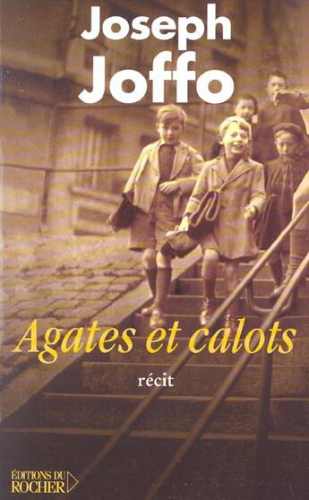 Couverture du livre « Agates et calots » de Joseph Joffo aux éditions Rocher