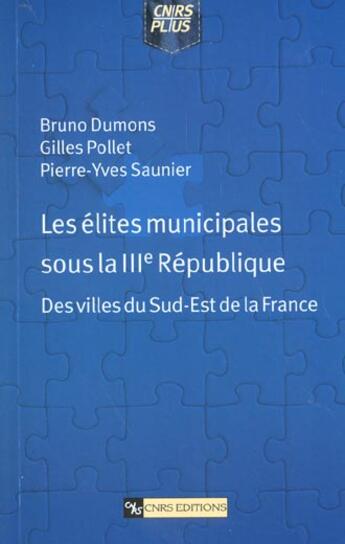 Couverture du livre « Elites municipales sous la iiie republique » de  aux éditions Cnrs