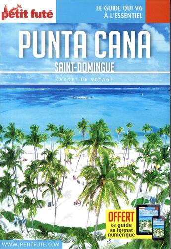 Couverture du livre « GUIDE PETIT FUTE ; CARNETS DE VOYAGE : Punta Cana, Saint Domingue (édition 2019) » de Collectif Petit Fute aux éditions Le Petit Fute