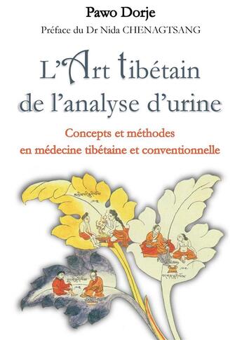 Couverture du livre « L'art tibétain de l'analyse d'urine ; concepts et méthodes en médecine tibétaine et conventionnelle » de Pawo Dorje aux éditions Books On Demand