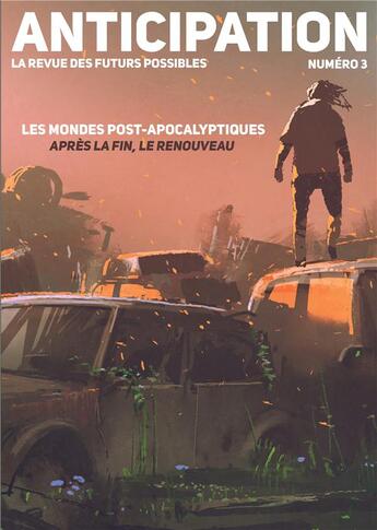 Couverture du livre « Anticipation t.3 : les mondes post-apocalyptiques : après la fin, le renouveau » de Marcus Dupont-Besnard et Jeanne L'Heveder aux éditions Books On Demand