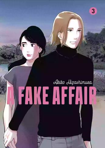 Couverture du livre « A fake affair Tome 3 » de Akiko Higashimura aux éditions Le Lezard Noir