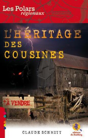 Couverture du livre « L'héritage des cousines » de Claude Schmitt aux éditions Bastberg