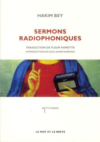 Couverture du livre « Sermons radiophoniques » de Hakim Bey aux éditions Le Mot Et Le Reste