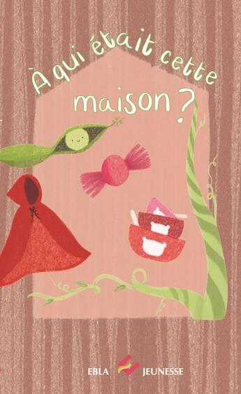 Couverture du livre « À qui était cette maison ? » de Blanca aux éditions Ebla