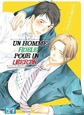 Couverture du livre « Un homme fidèle pour un libertin » de Haruki Fujimoto aux éditions Boy's Love