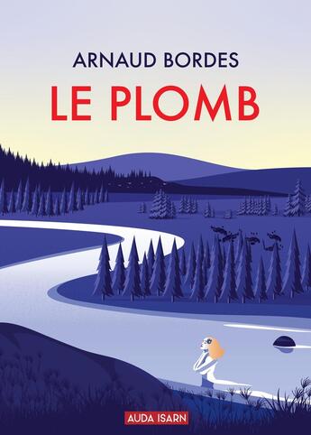 Couverture du livre « Le Plomb » de Arnaud Bordes aux éditions Auda Isarn