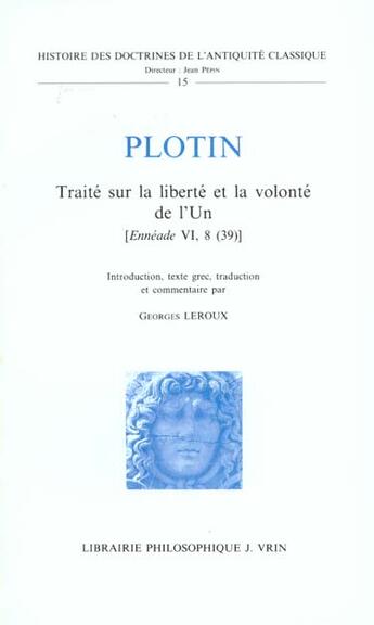 Couverture du livre « Traite Sur La Liberte Et Volonte De L'Un » de Plotin aux éditions Vrin