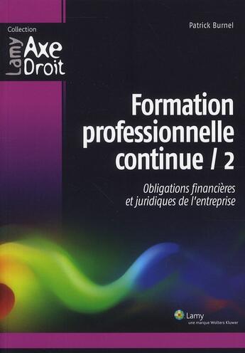 Couverture du livre « Formation professionnelle continue 2 » de Patrick Burnel aux éditions Lamy