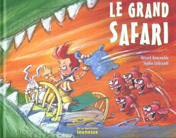 Couverture du livre « Grand Safari (Le) » de Leibrandt/Moncomble aux éditions La Martiniere Jeunesse