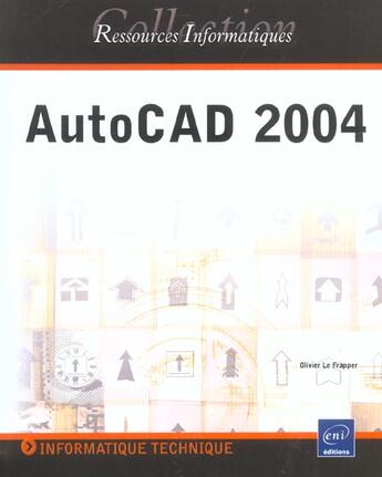 Couverture du livre « Autocad 2004 » de Olivier Le Frapper aux éditions Eni
