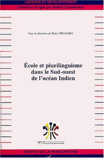 Couverture du livre « ECOLE ET PLURILINGUISME DANS LE SUD-OUEST DE L'OCEAN INDIEN » de Rada Tirvassen aux éditions L'harmattan