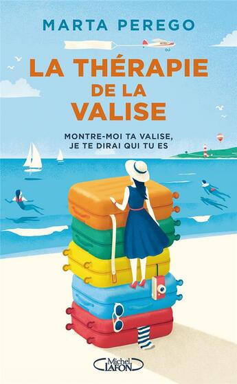 Couverture du livre « La thérapie de la valise ; montre-moi ta valise, je te dirai qui tu es » de Marta Perego aux éditions Michel Lafon