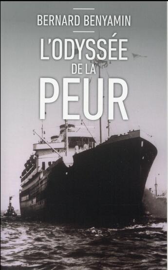 Couverture du livre « L'odyssée de la peur » de Bernard Benyamin aux éditions First