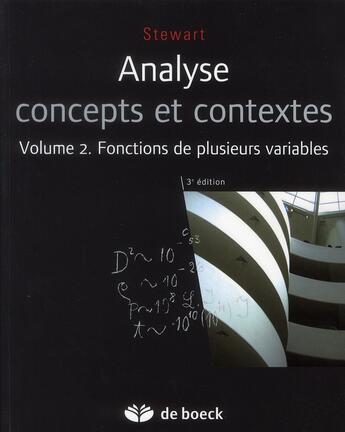 Couverture du livre « Analyse - concepts et contextes. volume 2 : fonctions de plusieurs variables » de James Stewart aux éditions De Boeck Superieur