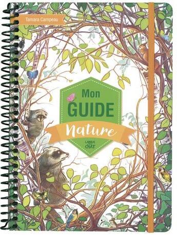 Couverture du livre « Mon guide nature » de Tamara Campeau aux éditions Langue Au Chat