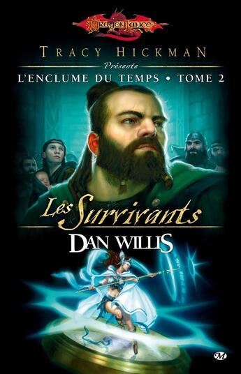 Couverture du livre « Dragonlance - l'enclume du temps Tome 2 : les survivants » de Dan Willis aux éditions Bragelonne