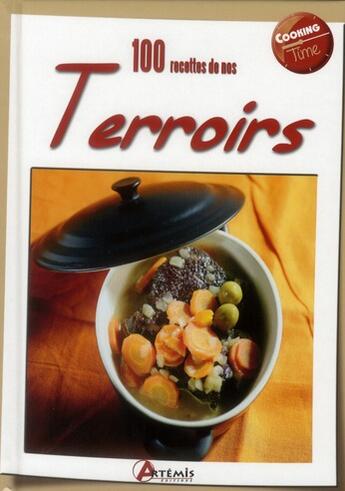Couverture du livre « 100 recettes de nos terroirs » de  aux éditions Artemis