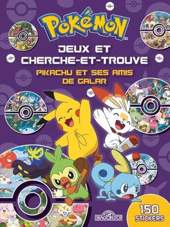 Couverture du livre « Pokemon - jeux et cherche-et-trouve - pikachu et ses amis de galar » de The Pokemon Company aux éditions Les Livres Du Dragon D'or