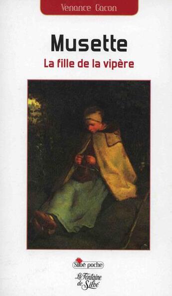 Couverture du livre « Musette, la fille de la vipère » de Syv Soestre aux éditions La Fontaine De Siloe