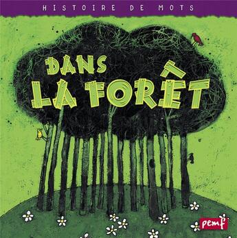 Couverture du livre « Dans la forêt » de  aux éditions Pemf