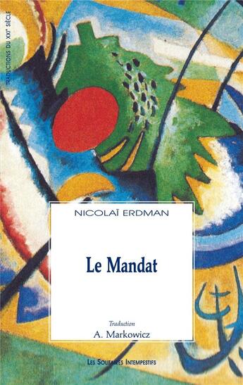 Couverture du livre « Le mandat » de Nicolai Erdman aux éditions Solitaires Intempestifs