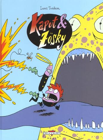 Couverture du livre « Kaput et Zosky t.1 ; les zigouilleurs de l'infini » de Lewis Trondheim aux éditions Delcourt