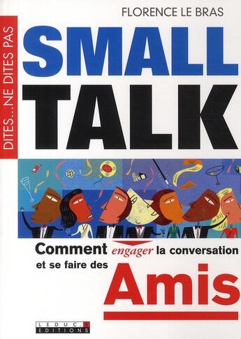 Couverture du livre « Small talk » de Florence Le Bras aux éditions Leduc