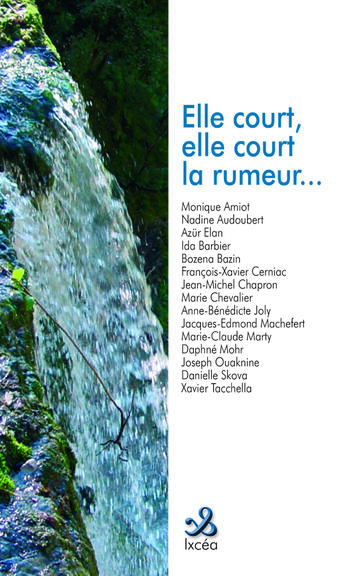 Couverture du livre « Elle court, elle court la rumeur... » de  aux éditions Ixcea