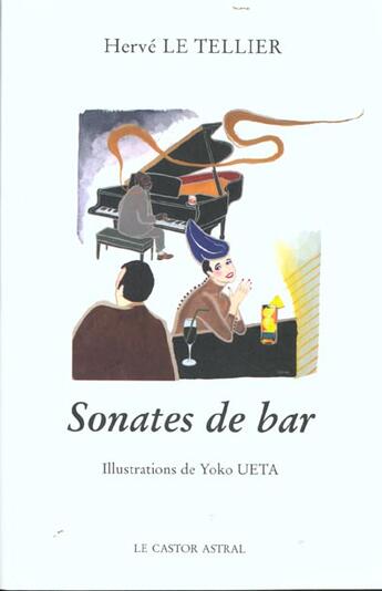 Couverture du livre « Sonates de bar » de Herve Le Tellier aux éditions Castor Astral