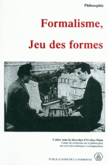 Couverture du livre « Formalisme, jeu des formes » de Eveline Pinto aux éditions Editions De La Sorbonne