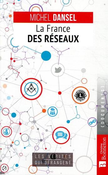 Couverture du livre « La France des réseaux » de Michel Dansel aux éditions Bonneton